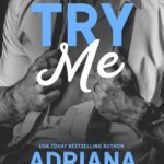 Try Me by Adriana Locke on Hooked By That Book