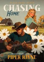 Review: Chasing Home - by Piper Rayne Chasing Home by Piper Rayne on Hooked By That Book