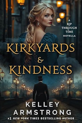 Kirkyards & Kindness by Kelley Armstrong on Hooked By That Book