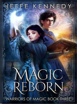 Magic Reborn by Jeffe Kennedy on Hooked By That Book