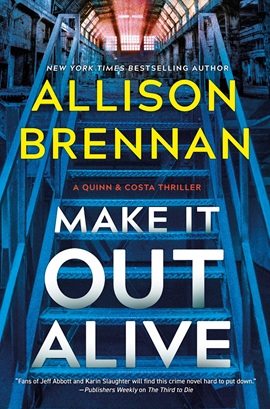 Make It Out Alive by Allison Brennan on Hooked By That Book