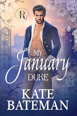 My January Duke by Kate Bateman on Hooked By That Book