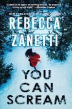 You Can Scream by Rebecca Zanetti on Hooked By That Book