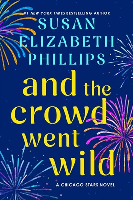 And the Crowd Went Wild by Susan Elizabeth Phillips on Hooked By That Book