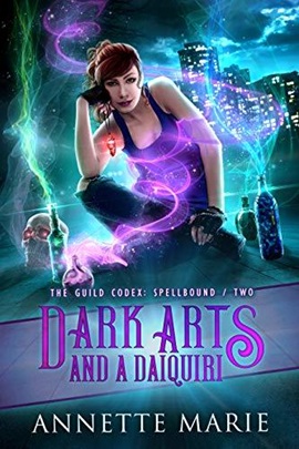 Dark Arts and a Daiquiri by Annette Marie on Hooked By That Book