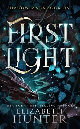 First Light by Elizabeth Hunter on Hooked By That Book