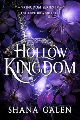 Hollow Kingdom by Shana Galen on Hooked By That Book