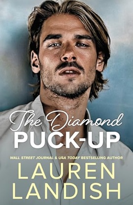 The Diamond Puck-Up by Lauren Landish on Hooked By That Book