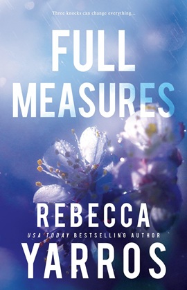 Full Measures by Rebecca Yarros on Hooked By That Book