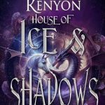 House of Ice and Shadows by Sherrilyn Kenyon on Hooked By That Book