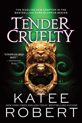 Tender Cruelty by Katee Robert on Hooked By That Book