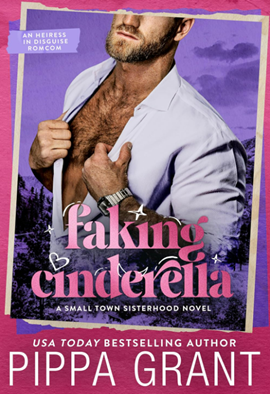 Faking Cinderella by Pippa Grant on Hooked By That Book