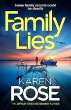 Family Lies by Karen Rose on Hooked By That Book