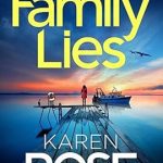 Family Lies by Karen Rose on Hooked By That Book
