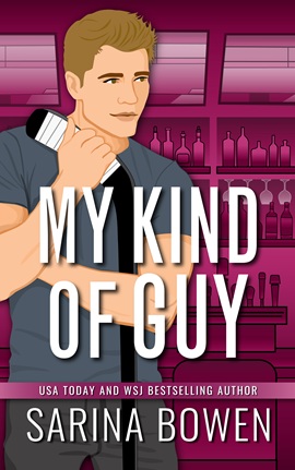 My Kind of Guy by Sarina Bowen on Hooked By That Book