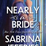 Nearly a Bride by Sabrina Jeffries on Hooked By That Book