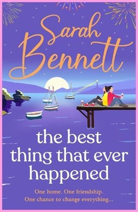The Best Thing That Ever Happened by Sarah Bennett on Hooked By That Book
