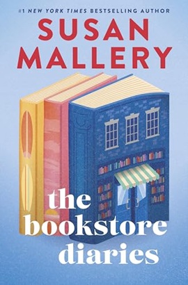 The Bookstore Diaries by Susan Mallery on Hooked By That Book
