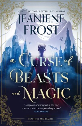 A Curse of Beasts and Magic by Jeaniene Frost on Hooked By That Book