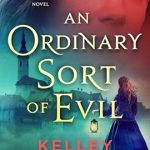 An Ordinary Sort of Evil by Kelley Armstrong on Hooked By That Book