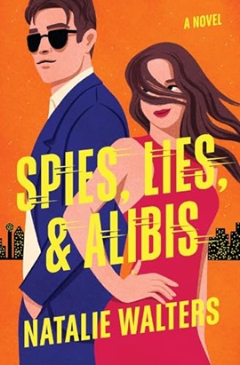 Spies, Lies, & Alibis by Natalie Walters on Hooked By That Book