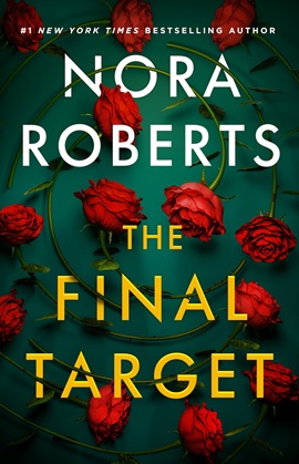 The Final Target by Nora Roberts on Hooked By That Book