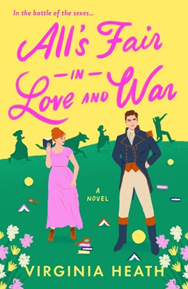 All's Fair in Love and War by Virginia Heath on Hooked By That Book