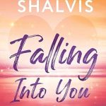 Falling Into You by Jill Shalvis on Hooked By That Book