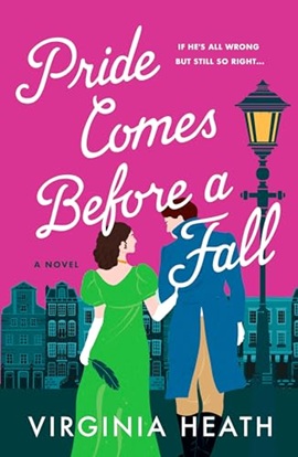 Pride Comes Before a Fall by Virginia Heath on Hooked By That Book