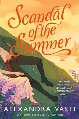 Scandal of the Summer by Alexandra Vasti on Hooked By That Book
