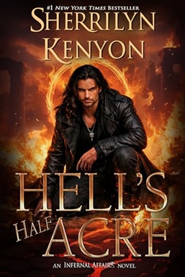 Hell's Half Acre by Sherrilyn Kenyon on Hooked By That Book