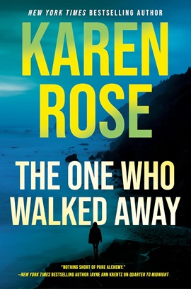 The One Who Walked Away by Karen Rose on Hooked By That Book