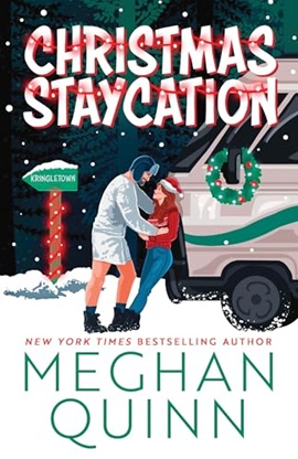 Christmas Staycation by Meghan Quinn on Hooked By That Book