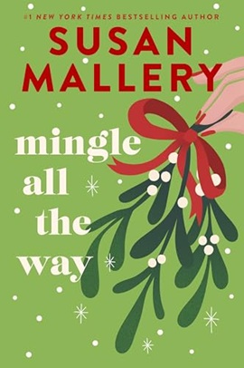 Mingle All the Way by Susan Mallery on Hooked By That Book
